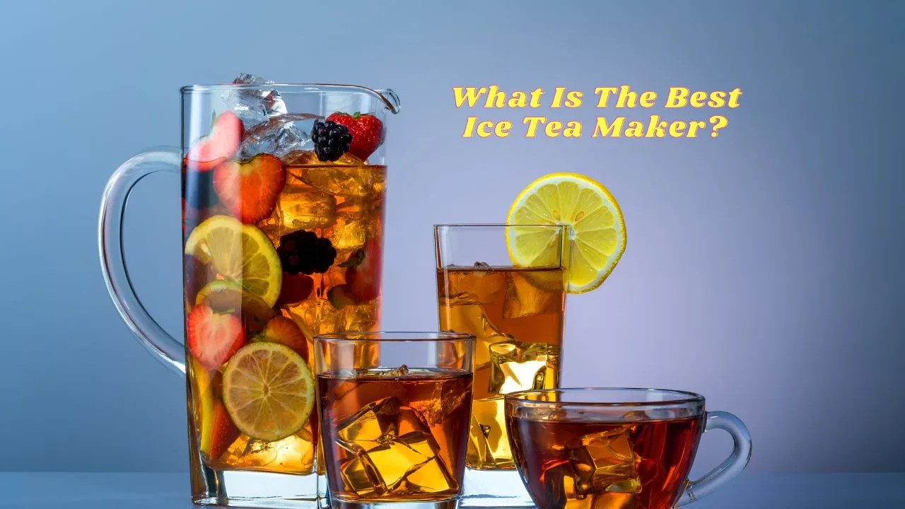 https://www.reviewsopedia.com/content/images/size/w1304/format/webp/2023/12/What-Is-The-Best-Ice-Tea-Maker.jpg